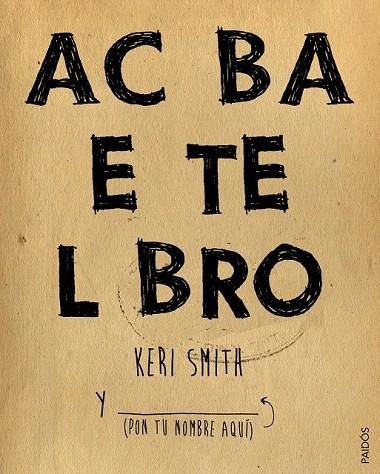 ACABA ESTE LIBRO | 9788449330049 | SMITH, KERI | Llibreria La Gralla | Llibreria online de Granollers