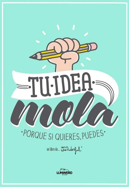 TU IDEA MOLA | 9788415888543 | MR. WONDERFUL | Llibreria La Gralla | Librería online de Granollers