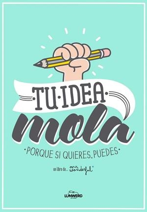 TU IDEA MOLA | 9788415888543 | MR. WONDERFUL | Llibreria La Gralla | Llibreria online de Granollers
