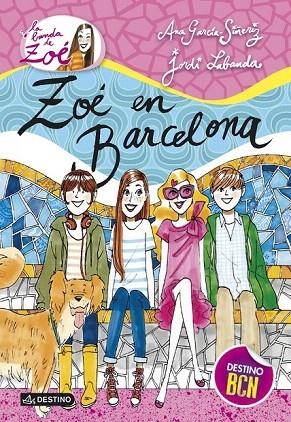 ZOÉ EN BARCELONA | 9788408126416 | GARCÍA-SIÑERIZ, ANA /  LABANDA, JORDI | Llibreria La Gralla | Librería online de Granollers