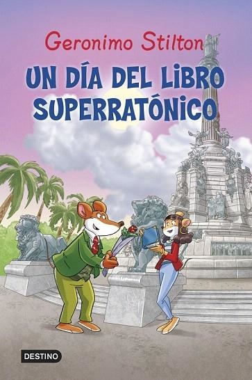 DÍA DEL LIBRO SUPERRATÓNICO, UN | 9788408125433 | STILTON, GERONIMO | Llibreria La Gralla | Llibreria online de Granollers