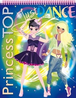 PRINCESS TOP JUST DANCE | 9788490370629 | TODOLIBRO, EQUIPO | Llibreria La Gralla | Librería online de Granollers