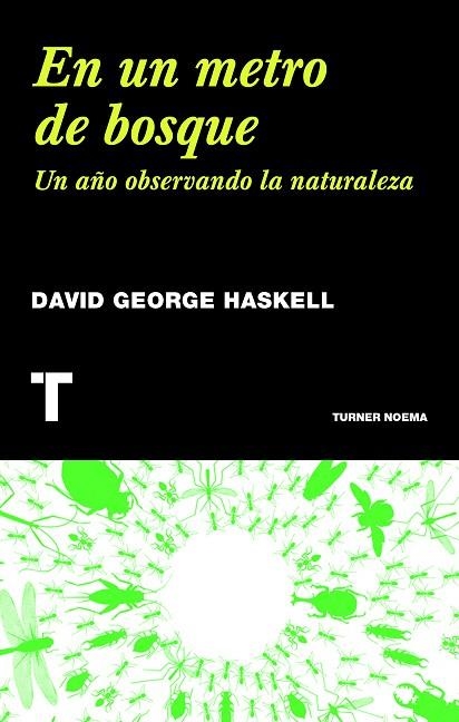 EN UN METRO DE BOSQUE | 9788415832232 | HASKELL, DAVID GEORGE | Llibreria La Gralla | Llibreria online de Granollers