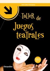 TALLER DE JUEGOS TEATRALES | 9788499215273 | CAÑAS TORREGROSA, JOSÉ | Llibreria La Gralla | Llibreria online de Granollers