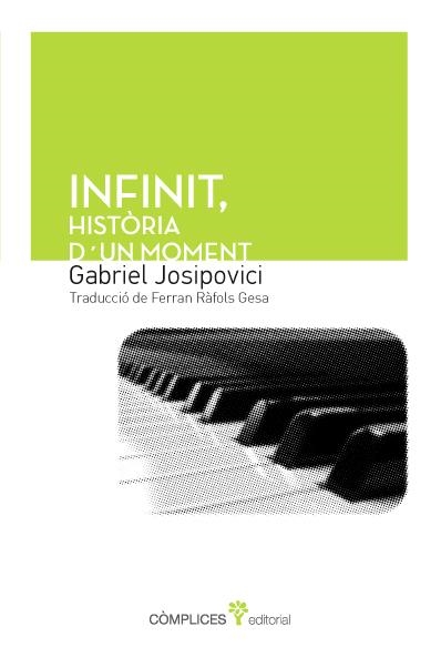 INFINIT HISTÒRIA D'UN MOMENT | 9788494039577 | JOSIPOVICI, GABRIEL | Llibreria La Gralla | Llibreria online de Granollers