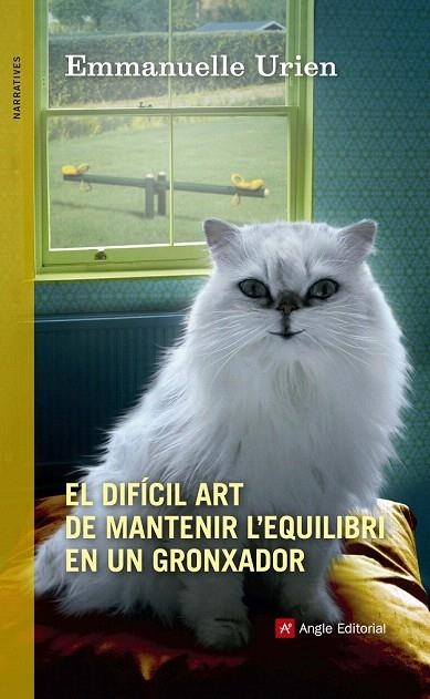 DIFÍCIL ART DE MANTENIR L'EQUILIBRI EN UN GRONXADOR, EL | 9788415695974 | URIEN, EMMANUELLE | Llibreria La Gralla | Llibreria online de Granollers