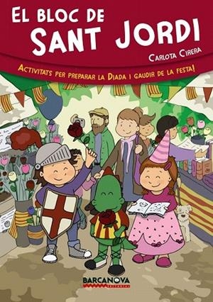 BLOC DE SANT JORDI, EL | 9788448933050 | CIRERA, CARLOTA | Llibreria La Gralla | Librería online de Granollers