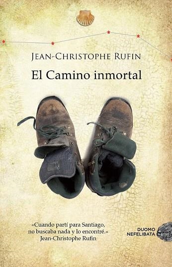 CAMINO INMORTAL, EL | 9788415945291 | RUFIN, JEAN-CHRISTOPHE | Llibreria La Gralla | Llibreria online de Granollers
