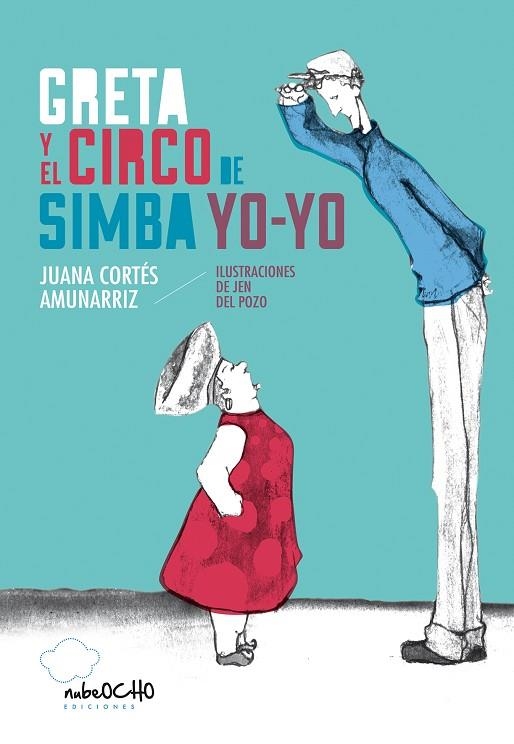 GRETA Y EL CIRCO DE SIMBA YO-YO | 9788494236006 | CORTES, JUANA | Llibreria La Gralla | Librería online de Granollers
