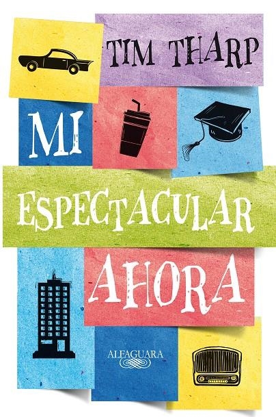 MI ESPECTACULAR AHORA | 9788420416649 | THARP, TIM | Llibreria La Gralla | Llibreria online de Granollers