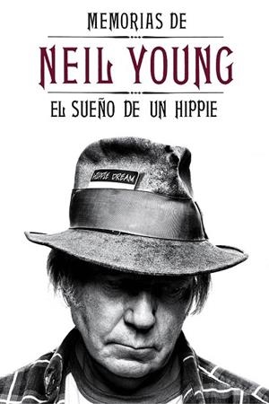 MEMORIAS DE NEIL YOUNG. EL SUEÑO DE UN HIPPIE | 9788415996194 | NEIL YOUNG | Llibreria La Gralla | Librería online de Granollers