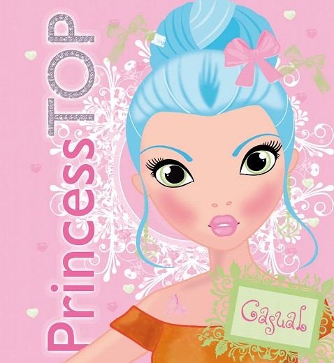 PRINCESS TOP CASUAL (PORTADA ROSA) | 9788490370841 | Llibreria La Gralla | Librería online de Granollers
