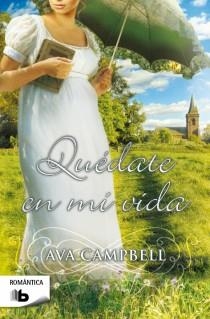 QUÉDATE EN MI VIDA | 9788498729405 | CAMPBELL, AVA | Llibreria La Gralla | Llibreria online de Granollers