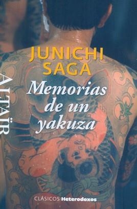 MEMORIAS DE UN YAKUZA | 9788494105234 | SAGA, JUNICHI | Llibreria La Gralla | Librería online de Granollers
