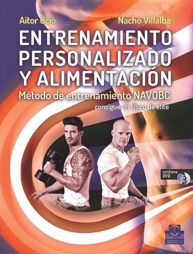 ENTRENAMIENTO PERSONALIZADO Y ALIMENTACIÓN. MÉTODO DE ENTRENAMIENTO NAVOBC | 9788499104928 | VILLALBA, NACHO/OCIO, AITOR | Llibreria La Gralla | Librería online de Granollers