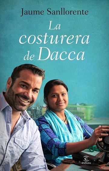 COSTURERA DE DACCA, LA | 9788467040531 | SANLLORENTE, JAUME  | Llibreria La Gralla | Librería online de Granollers