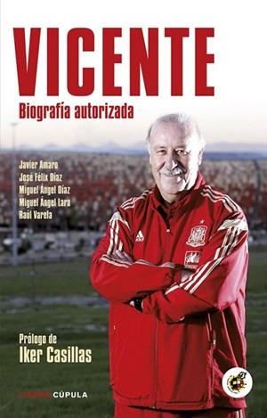VICENTE. BIOGRAFÍA AUTORIZADA | 9788448019136 | Llibreria La Gralla | Llibreria online de Granollers