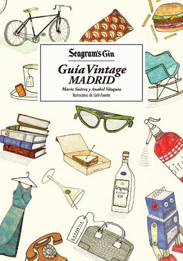 GUÍA VINTAGE MADRID (SEAGRAM'S GIN) | 9788415888659 | SUÁREZ, MARIO; VÁZQUEZ, ANABEL  | Llibreria La Gralla | Llibreria online de Granollers