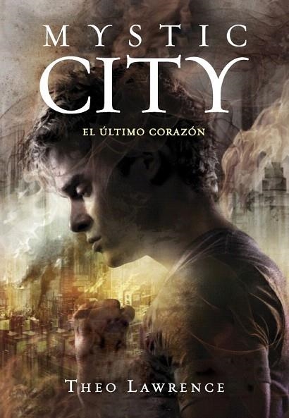 MYSTIC CITY 2. EL ÚLTIMO CORAZÓN | 9788490430453 | LAWRENCE,THEO | Llibreria La Gralla | Llibreria online de Granollers