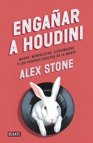 ENGAÑAR A HOUDINI | 9788499923680 | STONE, ALEX | Llibreria La Gralla | Llibreria online de Granollers