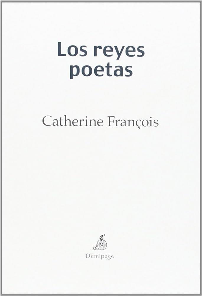 REYES POETAS, LOS | 9788494108969 | FRANÇOIS, CATHERINE | Llibreria La Gralla | Llibreria online de Granollers