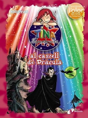 TINA SUPERBRUIXA AL CASTELL DE DRÀCULA (ED. COLOR) | 9788499065465 | KNISTER | Llibreria La Gralla | Llibreria online de Granollers