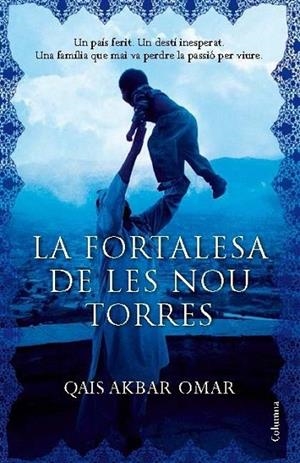 FORTALESA DE LES NOU TORRES, LA | 9788466418539 | OMAR, QAIS AKBAR | Llibreria La Gralla | Llibreria online de Granollers