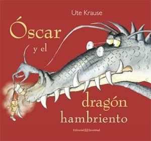 OSCAR Y EL DRAGON HAMBRIENTO | 9788426140821 | KRAUSE, UTE | Llibreria La Gralla | Llibreria online de Granollers