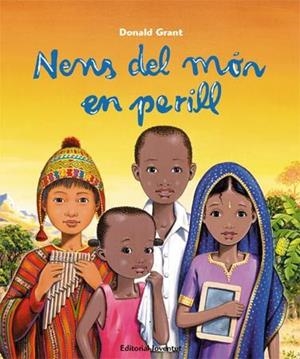 NENS DEL MÓN EN PERILL | 9788426140289 | GRANT, DONALD | Llibreria La Gralla | Llibreria online de Granollers