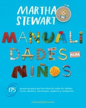 MANUALIDADES PARA NIÑOS | 9788426140814 | STEWART, MARTHA | Llibreria La Gralla | Llibreria online de Granollers