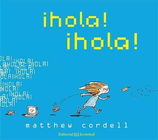 HOLA HOLA (CASTELLÀ) | 9788426140258 | CORDELL, MATTHEW | Llibreria La Gralla | Librería online de Granollers