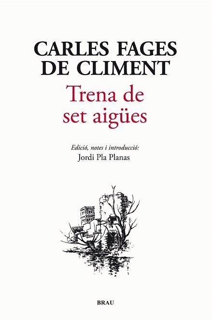 TRENA DE SET AIGÜES | 9788415885054 | FAGES DE CLIMENT, CARLES | Llibreria La Gralla | Llibreria online de Granollers