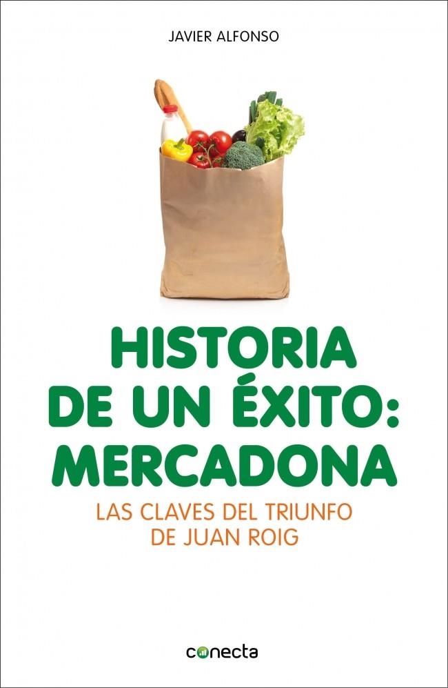 HISTORIA DE UN ÉXITO: MERCADONA | 9788415431947 | ALFONSO, JAVIER | Llibreria La Gralla | Llibreria online de Granollers