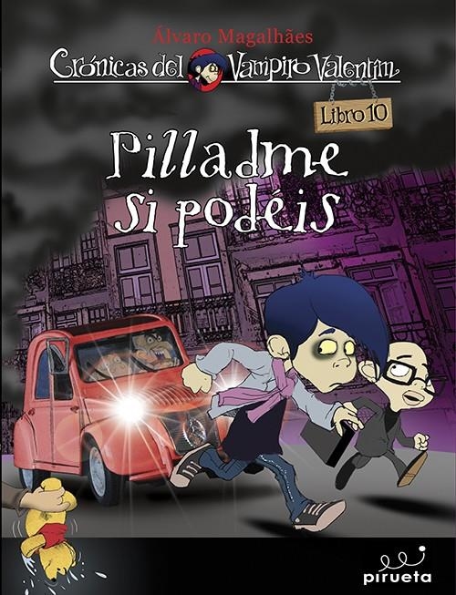 PÍLLAME SI PUEDES (VAMPIRO VALENTÍN 10) | 9788415235682 | MAGALHAES, ÁLVARO | Llibreria La Gralla | Librería online de Granollers