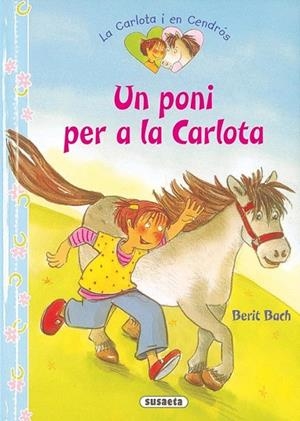 PONI PER A LA CARLOTA, UN | 9788467719031 | BACH, BERIT | Llibreria La Gralla | Llibreria online de Granollers