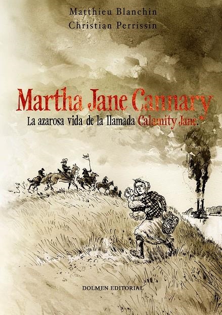 MARTHA JANE CANNARY | 9788415932345 | BLANCHIN, MATTHIEU / PERRISSIN, CHRISTIAN | Llibreria La Gralla | Librería online de Granollers