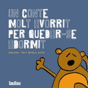 CONTE MOLT AVORRIT PER QUEDAR-SE ADORMIT, UN | 9788416003136 | ANTIN BERNÁRDEZ, ESTELA | Llibreria La Gralla | Llibreria online de Granollers