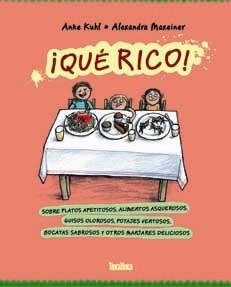 ¡QUÉ RICO! | 9788416003068 | KHUL, ANKE , MAXEINER, ALEXANDRA | Llibreria La Gralla | Librería online de Granollers