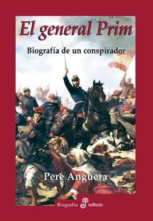 GENERAL PRIM, EL | 9788435025720 | ANGUERA, PERE | Llibreria La Gralla | Librería online de Granollers