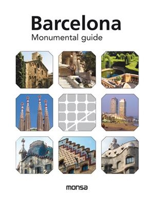 BARCELONA MONUMENTAL GUIDE | 9788415829591 | Llibreria La Gralla | Llibreria online de Granollers
