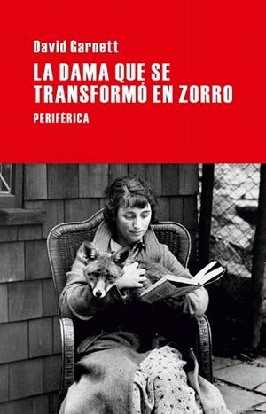DAMA QUE SE TRANSFORMÓ EN ZORRO, LA | 9788492865918 | GARNETT, DAVID | Llibreria La Gralla | Llibreria online de Granollers