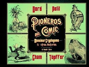 PIONEROS DEL CÓMIC | 9788492890798 | DORÉ / PETIT / CHAM / TÖPFFER | Llibreria La Gralla | Librería online de Granollers