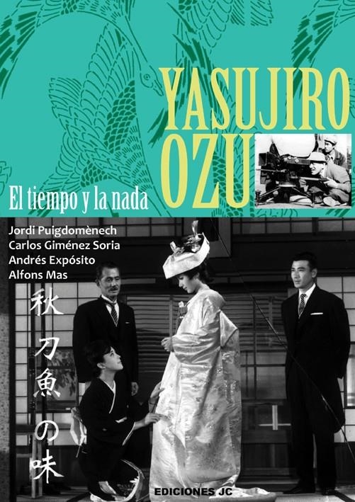 YASUJIRO OZU | 9788489564695 | PUIGDOMÉNECH LÓPEZ, JORDI/GIMÉNEZ SORIA, CARLOS/EXPÓSITO PATÓN, ANDRÉS/MAS, ALFONS | Llibreria La Gralla | Llibreria online de Granollers