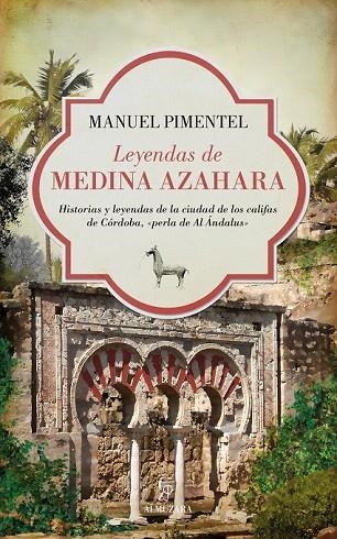LEYENDAS DE MEDINA AZAHARA | 9788416100255 | PIMENTEL SILES, MANUEL | Llibreria La Gralla | Librería online de Granollers