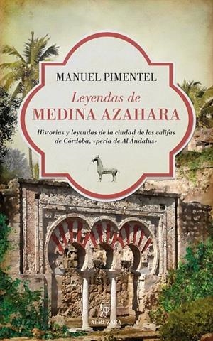 LEYENDAS DE MEDINA AZAHARA | 9788416100255 | PIMENTEL SILES, MANUEL | Llibreria La Gralla | Llibreria online de Granollers