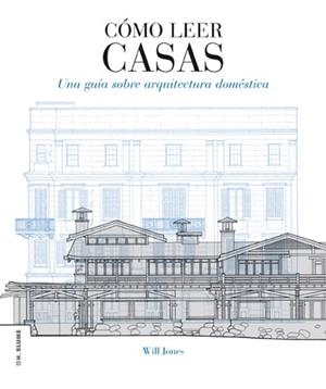 CÓMO LEER CASAS | 9788496669864 | JONES, WILL | Llibreria La Gralla | Llibreria online de Granollers