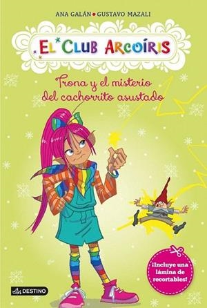 TRONA Y EL MISTERIO DEL CACHORRITO ASUSTADO | 9788408125488 | GALÁN, ANA; MAZALI, GUSTAVO  | Llibreria La Gralla | Librería online de Granollers