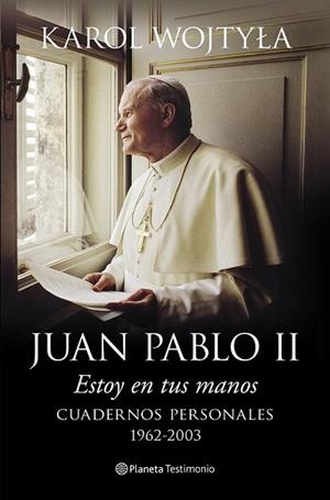 ESTOY EN TUS MANOS | 9788408128489 | WOJTYLA, KAROL | Llibreria La Gralla | Librería online de Granollers