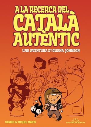 A LA RECERCA DEL CATALÀ AUTÈNTIC | 9788415944157 | DÀNIUS; MARTÍ, MIQUEL | Llibreria La Gralla | Llibreria online de Granollers
