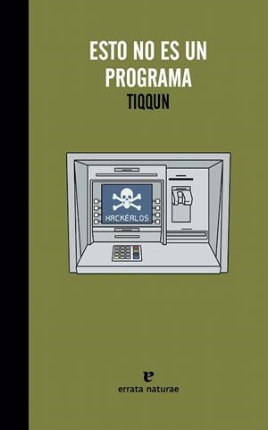 ESTO NO ES UN PROGRAMA | 9788415217749 | TIQQUN | Llibreria La Gralla | Librería online de Granollers